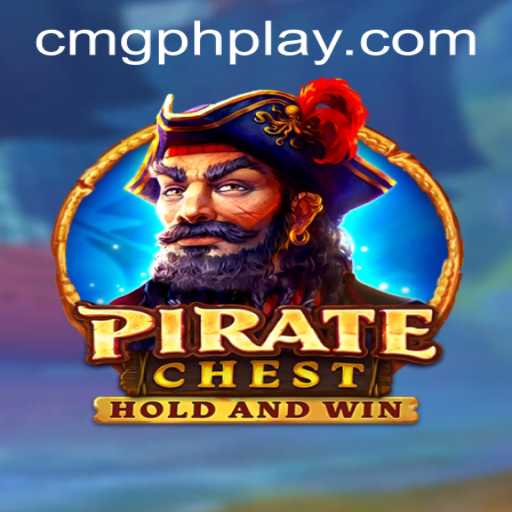 Discovering the Thrills of PirateChest: Navigating Treasure Hunts with CMG Philippines