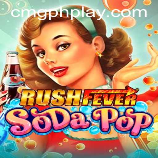 Thrilling Gameplay Unveiled: Exploring 'RushFeverSodaPop' in the Philippine Gaming Arena